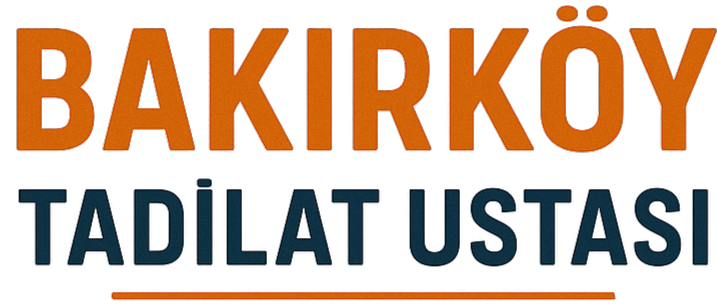 Bakırköy Tadilat Ustası